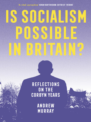 cover image of Is Socialism Possible in Britain?